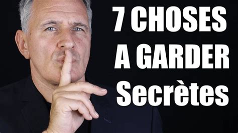 7 Choses à Garder Secrètes Pour Réussir Ta Vie 7 Choses à garder secrètes pour réussir ta vie (Le pouvoir du silence) -  YouTube